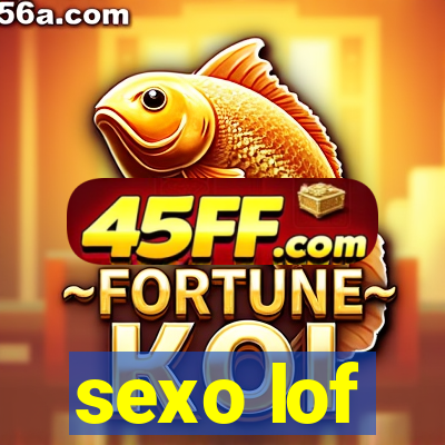 sexo lof